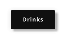 Drinks